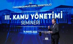 Cumhurbaşkanlığı Genel Sekreterliğince "3. Kamu Yönetimi Semineri" düzenlendi