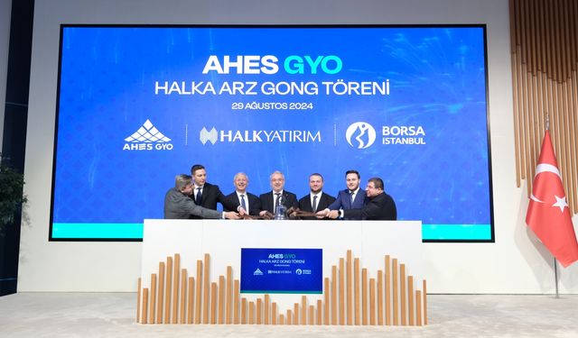 Borsa İstanbul'da gong AHES GYO için çaldı