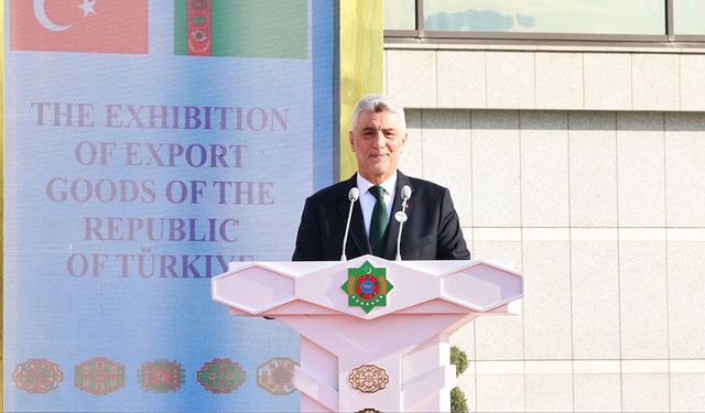 Bakan Bolat Türkmenistan'da Türk İhraç Ürünleri Fuarı'nın açılışını yaptı