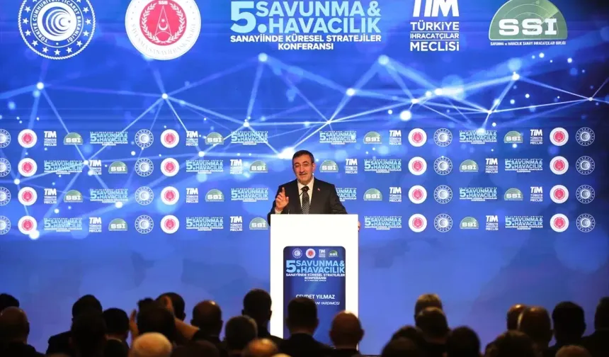 Cumhurbaşkanı Yardımcısı Yılmaz Türkiye’nin savunma hedeflerini açıkladı